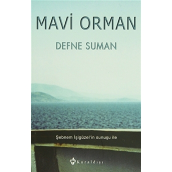 Mavi Orman Defne Suman