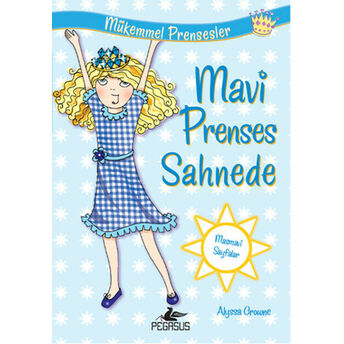 Mavi Prenses Sahnede / Mükemmel Prensesler 5 Alyssa Crowne