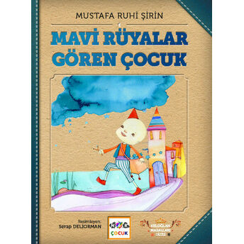 Mavi Rüyalar Gören Çocuk Mustafa Ruhi Şirin