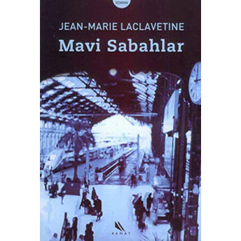 Mavi Sabahlar Jean Marie Laclavetine