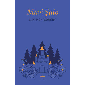 Mavi Şato Lucy Maud Montgomery