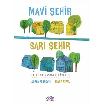 Mavi Şehir - Sarı Şehir Ljerka Rebrovic