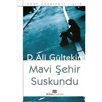 Mavi Şehir Suskundu D. Ali Gültekin