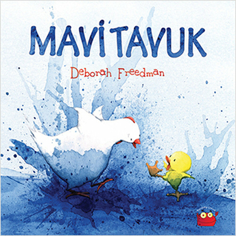 Mavi Tavuk Deborah Freedman