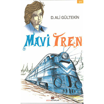 Mavi Tren D. Ali Gültekin