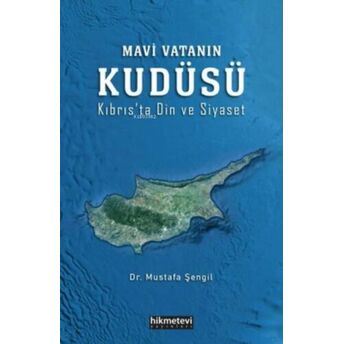 Mavi Vatanın Kudüsü Mustafa Şengil