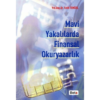 Mavi Yakalılarda Finansal Okuryazarlık - Fatih Temizel