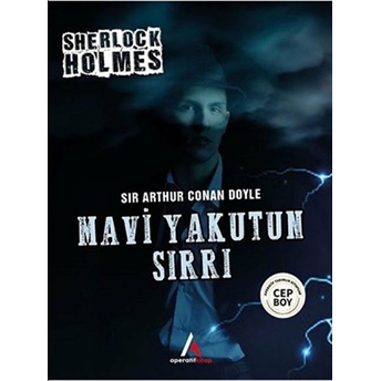 Mavi Yakutun Sırrı - Sherlock Holmes - Cep Boy Sir Arthur Conan Doyle