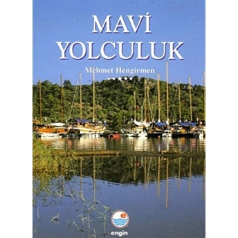 Mavi Yolculuk Ciltli Mehmet Hengirmen