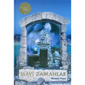 Mavi Zamanlar Ciltli Mavisel Yener