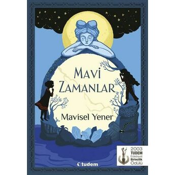 Mavi Zamanlar Mavisel Yener