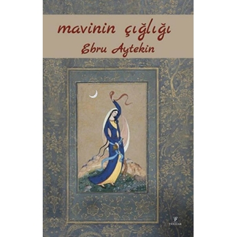 Mavinin Çığlığı Ebru Aytekin