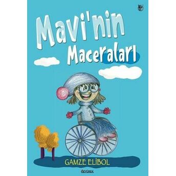 Mavi'nin Maceraları Gamze Elibol