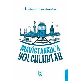 Mavistanbul'a Yolculuklar Ilknur Türkmen