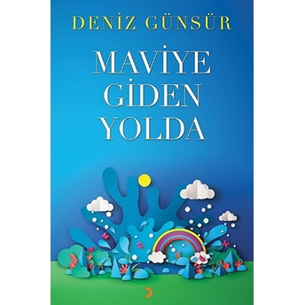 Maviye Giden Yolda - Deniz Günsür