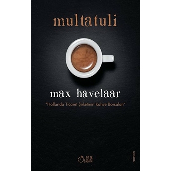 Max Havelaar Multatuli