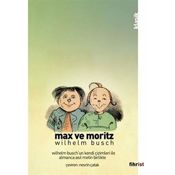 Max Ve Moritz (Çizimli) - Wilhelm Busch