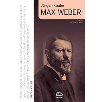 Max Weber Jürgen Kaube