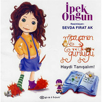 Maya’nın Günlüğü 1 - Haydi Tanışalım Ipek Ongun