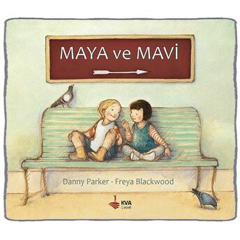 Maya Ve Mavi Danny Parker - Freya Blackwood