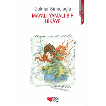 Mayalı Yamalı Bir Hikaye Göknur Birincioğlu