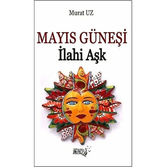 Mayıs Güneşi Murat Uz