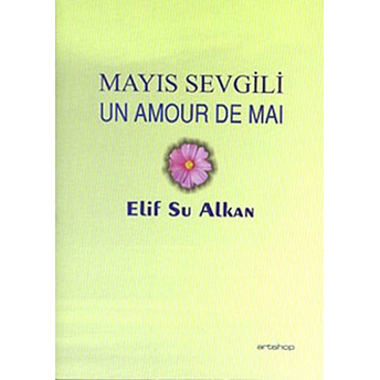 Mayıs Sevgili Un Amour De Mai Elif Su Alkan