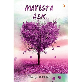 Mayısta Aşk - Naciye Demirkol