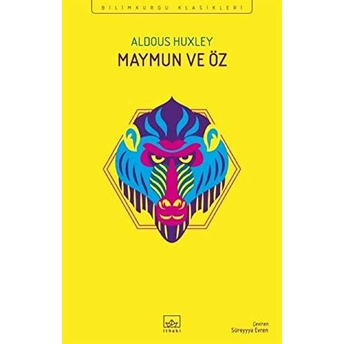 Maymun Ve Öz Aldous Huxley