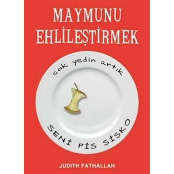 Maymunu Ehlileştirmek Judith Fathallah