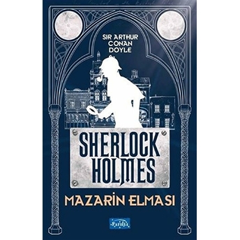 Mazarin Elması - Sherlock Holmes Sir Arthur Conan Doyle