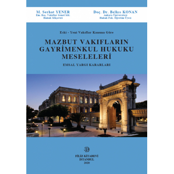 Mazbut Vakıfların Gayrimenkul Hukuku Meseleleri M. Serhat Yener