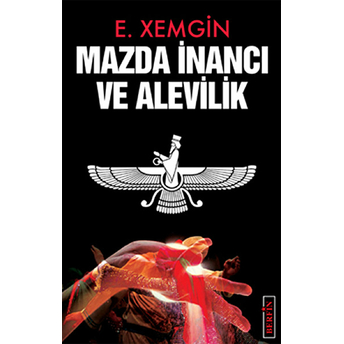 Mazda Inancı Ve Alevilik-Ethem Xemgin