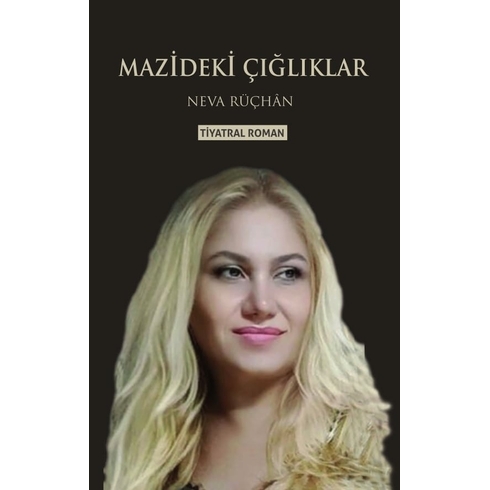 Mazideki Çığlıklar Neva Rüçhan