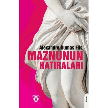 Maznunun Hatıraları Alexandre Dumas Fils