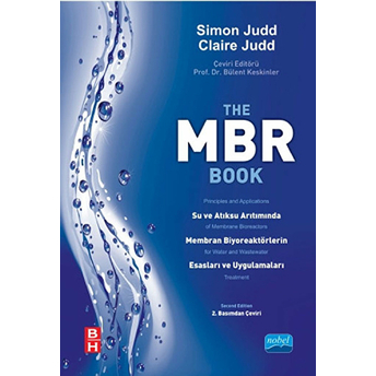 Mbr Su Ve Atıksu Arıtımında Membran Biyoreaktörlerin Esasları Ve Uygulamaları-Claire Judd