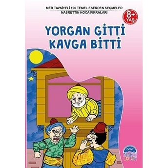 Meb Tavsiyeli 100 Temel Eserden Seçmeler - Yorgan Gitti Kavga Bitti Mehmet Orhan