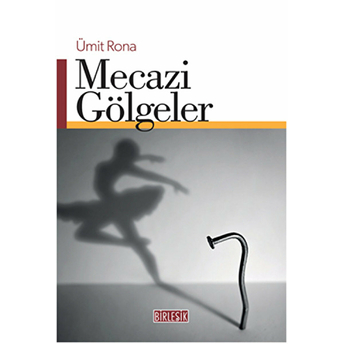 Mecazi Gölgeler Ümit Rona