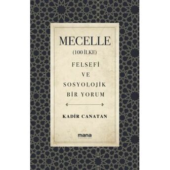 Mecelle (100 Ilke) Kadir Canatan