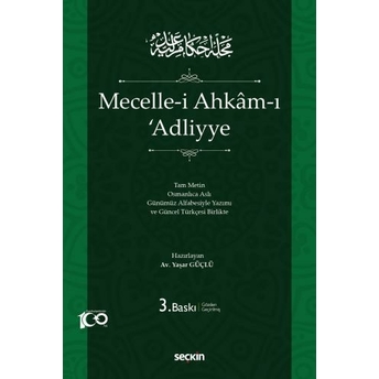 Mecelle–I Ahkâm–I ʿAdliyye (Ciltli) Yaşar Güçlü