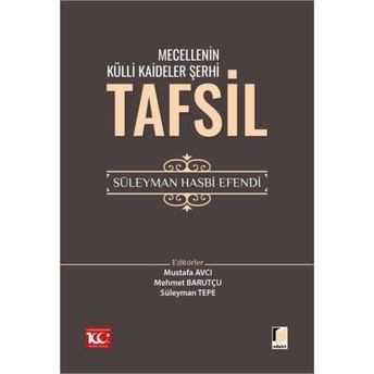 Mecellenin Külli Kaideler Şerhi Tafsil Süleyman Hasbi Efendi Mustafa Avcı