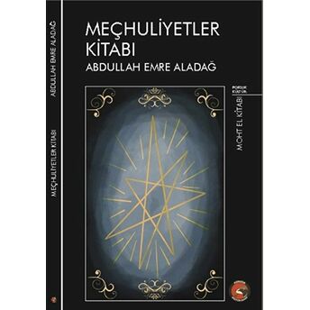 Meçhuliyetler Kitabı Abdullah Emre Aladağ