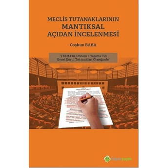 Meclis Tutanaklarının Mantıksal Açıdan Incelenmesi - Coşkun Baba