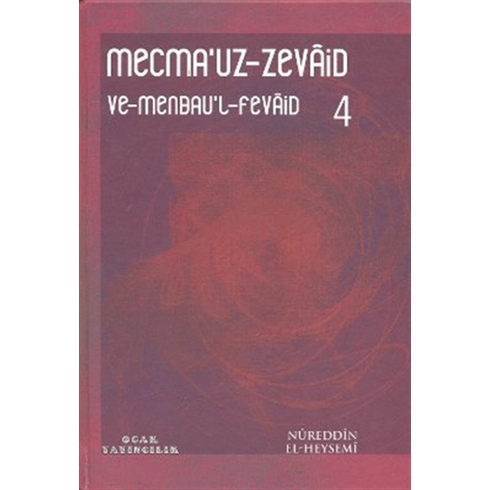 Mecma’uz-Zevaid Ve Menbau’l-Fevaid 4 Ciltli Nureddin El-Heysemi