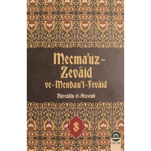 Mecma'Uz Zevaid Ve Menba'Ul Fevaid Cilt: 8 Ciltli Nureddin El-Heysemi