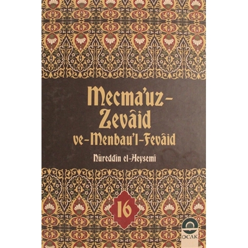 Mecma'Uz Zevaid Ve Menbau'L Fevaid Cilt: 16 Ciltli Nureddin El-Heysemi