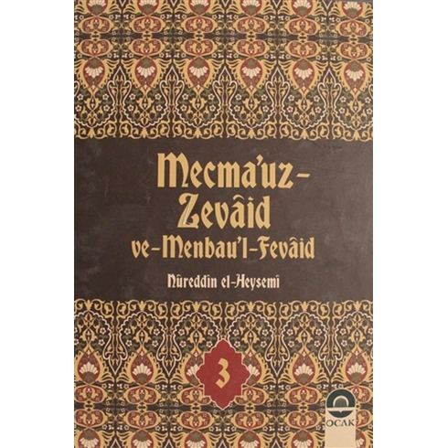 Mecma'Uz Zevaid Ve Menbau'L Fevaid Cilt: 3 Ciltli Nureddin El-Heysemi