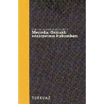 Mecmua - Osmanlı Edebiyatının Kırkambarı Kolektif