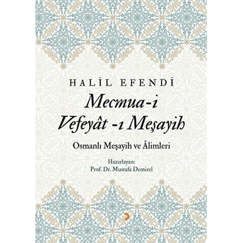 Mecmuai Vefeyâtı Meşayih - Halil Efendi