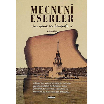 Mecnuni Eserler-Volkan Azgı